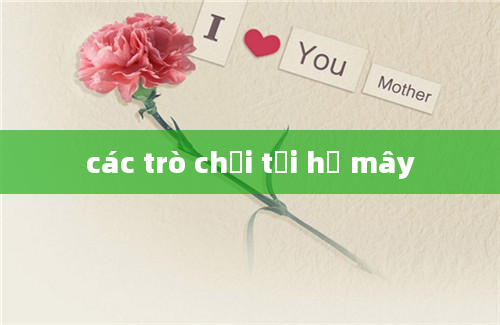 các trò chơi tại hồ mây