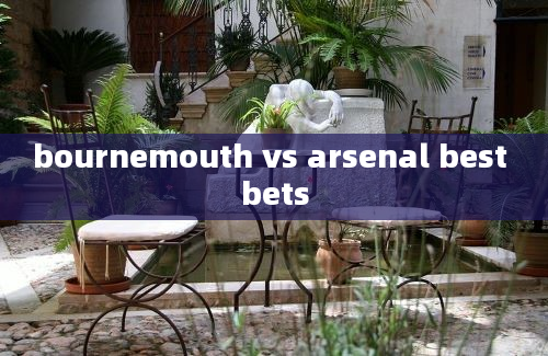 bournemouth vs arsenal best bets