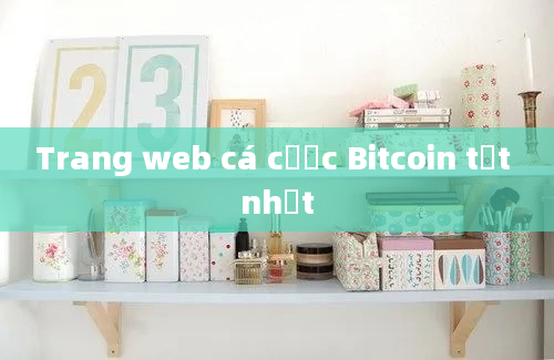 Trang web cá cược Bitcoin tốt nhất