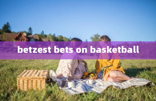 betzest bets on basketball