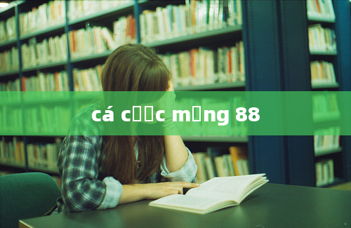 cá cược mạng 88