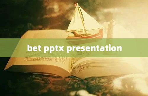 bet pptx presentation