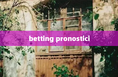 betting pronostici