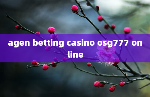 agen betting casino osg777 online