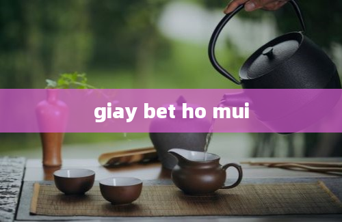 giay bet ho mui