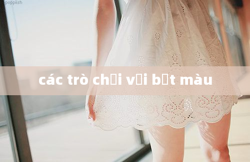 các trò chơi với bột màu