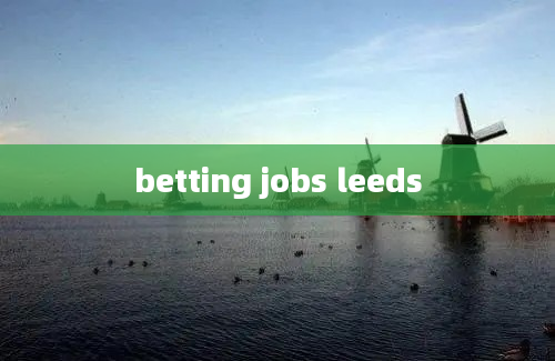 betting jobs leeds