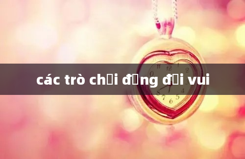 các trò chơi đồng đội vui