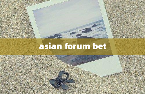 asian forum bet