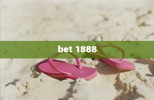 bet 1888