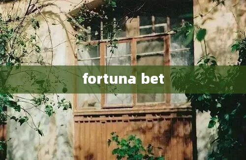 fortuna bet