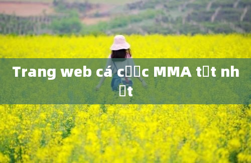 Trang web cá cược MMA tốt nhất