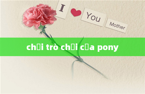 chơi trò chơi của pony