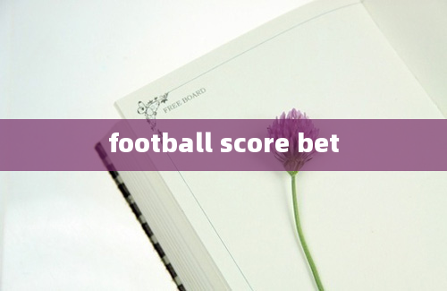 football score bet