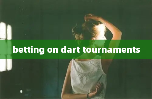 betting on dart tournaments