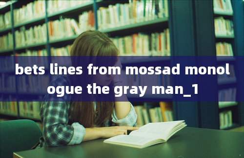 bets lines from mossad monologue the gray man_1