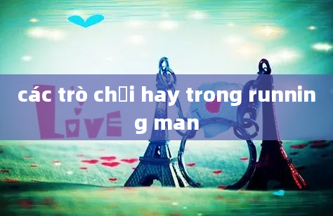 các trò chơi hay trong running man