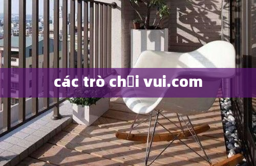 các trò chơi vui.com