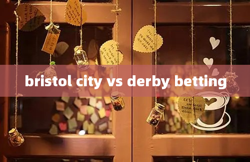 bristol city vs derby betting