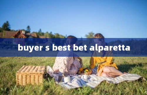 buyer s best bet alparetta