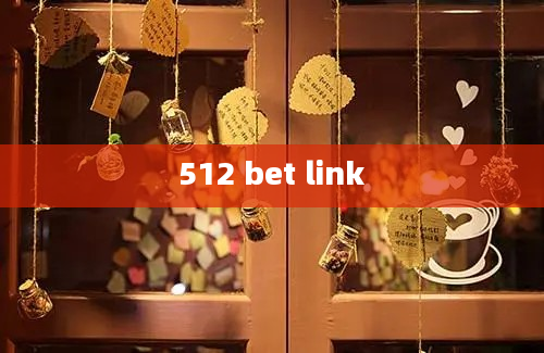 512 bet link