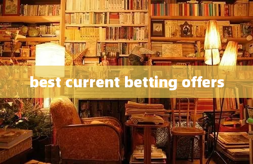 best current betting offers