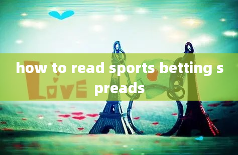 how to read sports betting spreads