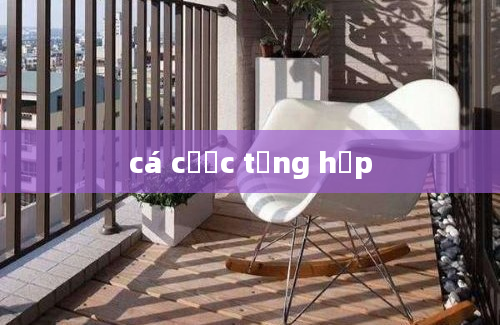 cá cược tổng hợp