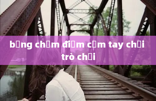 bảng chấm điểm cầm tay chơi trò chơi