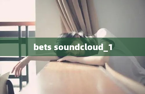 bets soundcloud_1