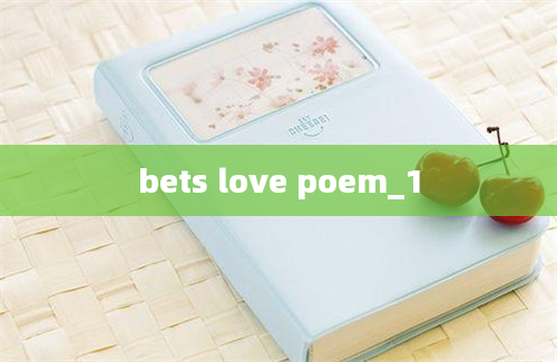 bets love poem_1