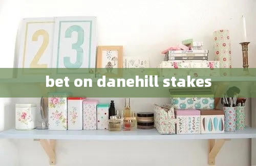 bet on danehill stakes