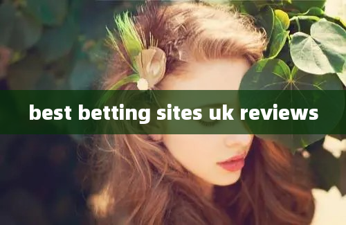 best betting sites uk reviews