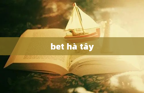 bet hà tây