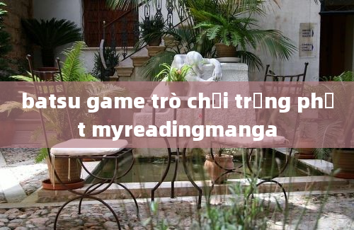 batsu game trò chơi trừng phạt myreadingmanga