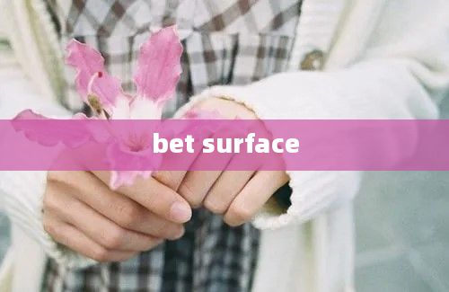 bet surface