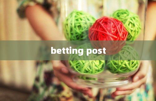 betting post