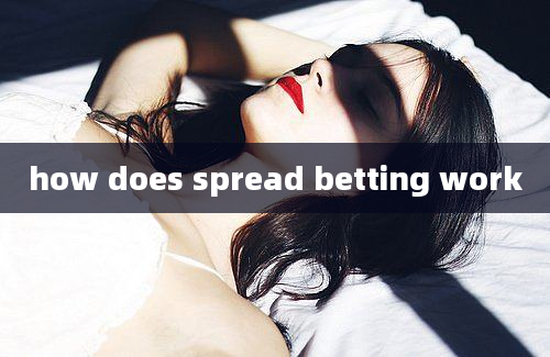 how does spread betting work