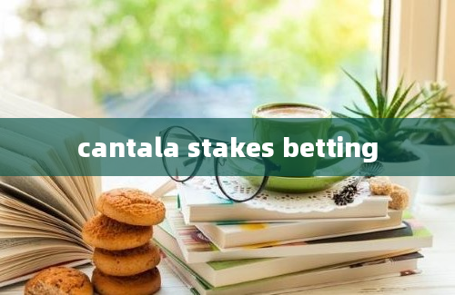 cantala stakes betting