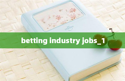 betting industry jobs_1