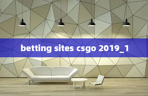 betting sites csgo 2019_1