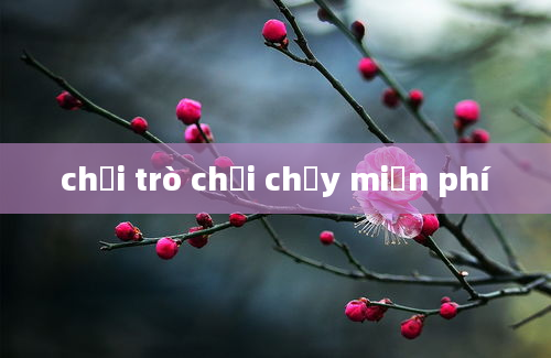 chơi trò chơi chạy miễn phí