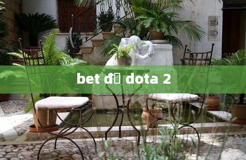 bet đồ dota 2