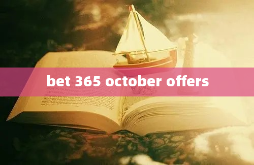 bet 365 october offers