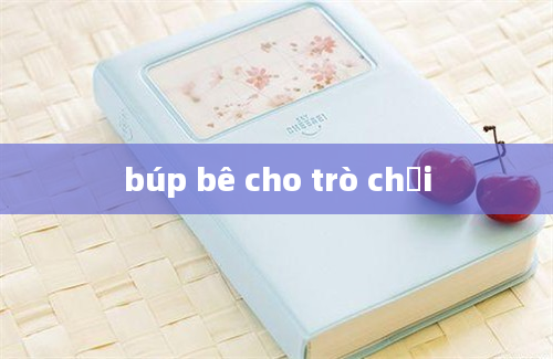 búp bê cho trò chơi