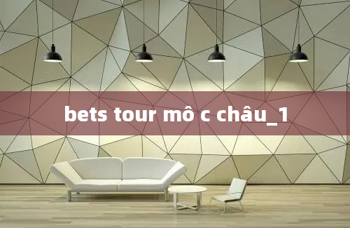 bets tour mô c châu_1