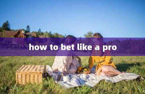 how to bet like a pro