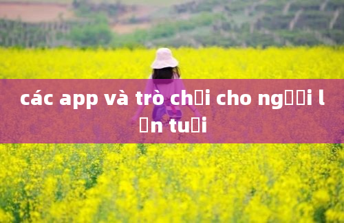 các app và trò chơi cho người lớn tuổi