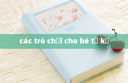 các trò chơi cho bé tự kỷ