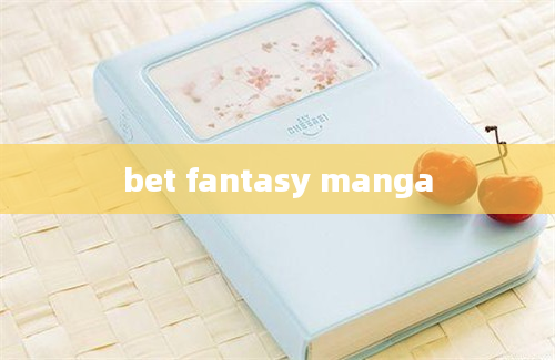 bet fantasy manga